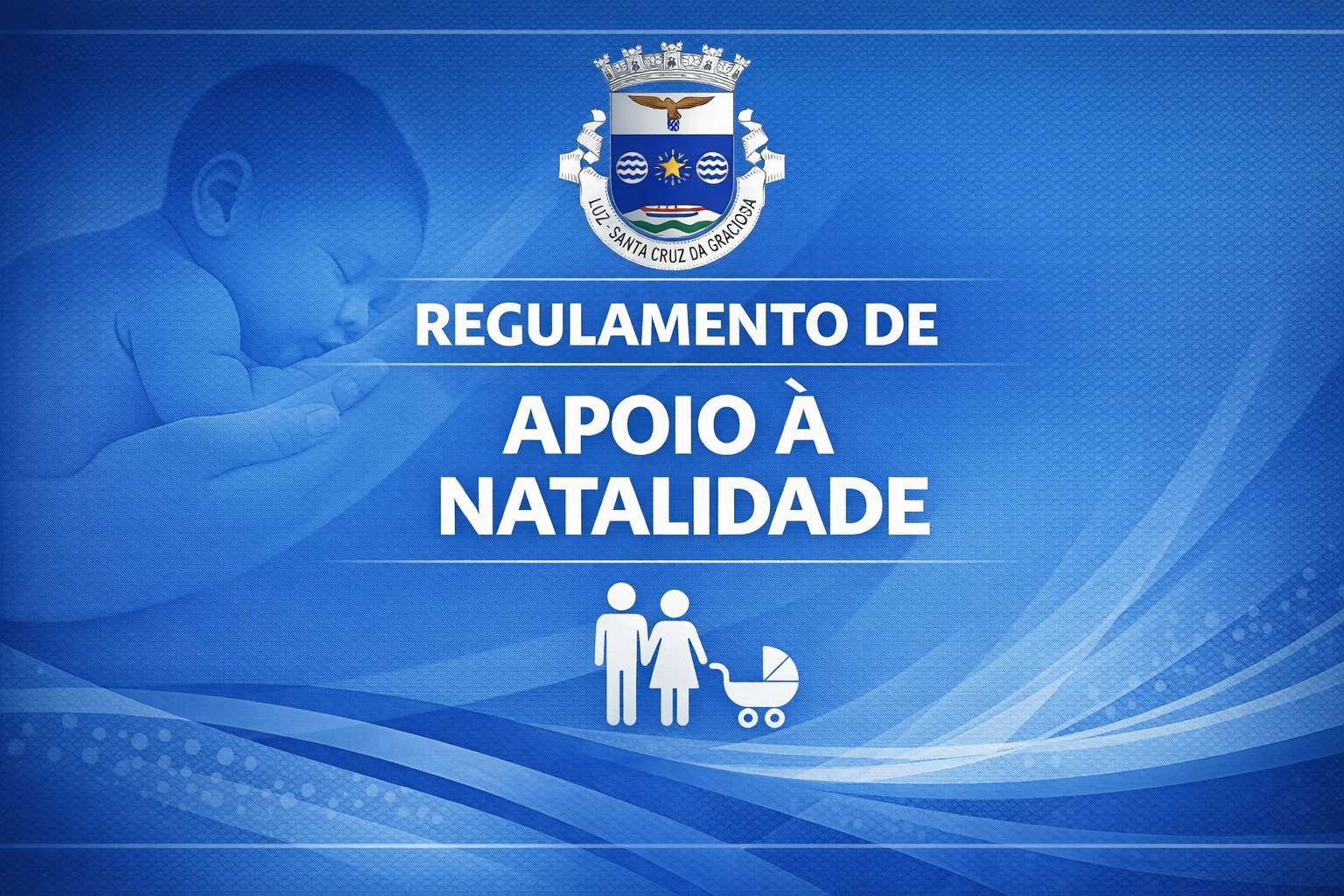 Regulamento de Apoio à Natalidade na Freguesia da Luz